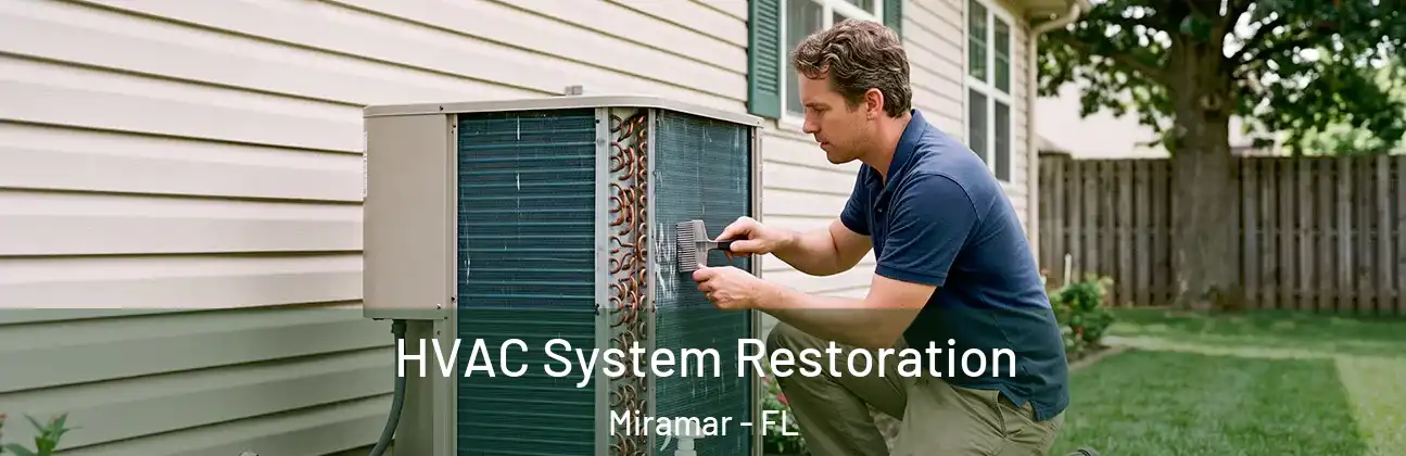  HVAC System Restoration Miramar - FL