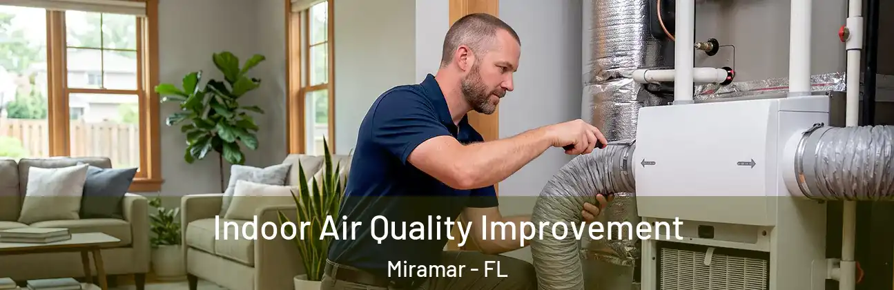 Indoor Air Quality Improvement Miramar - FL