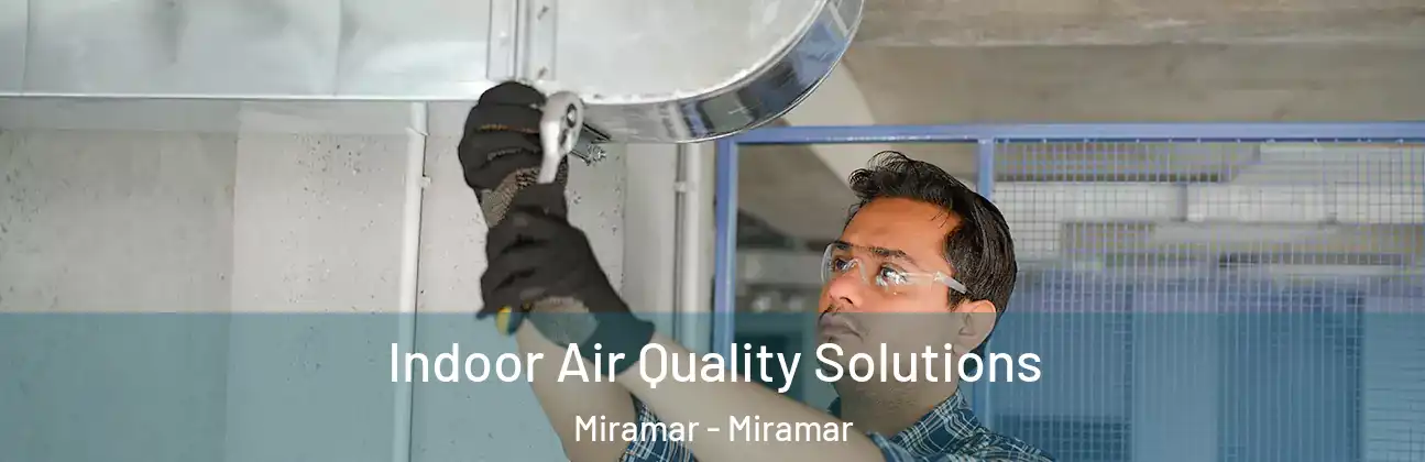  Indoor Air Quality Solutions Miramar - Miramar